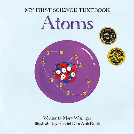 My First Science Textbook: Understanding Atoms for Kids
