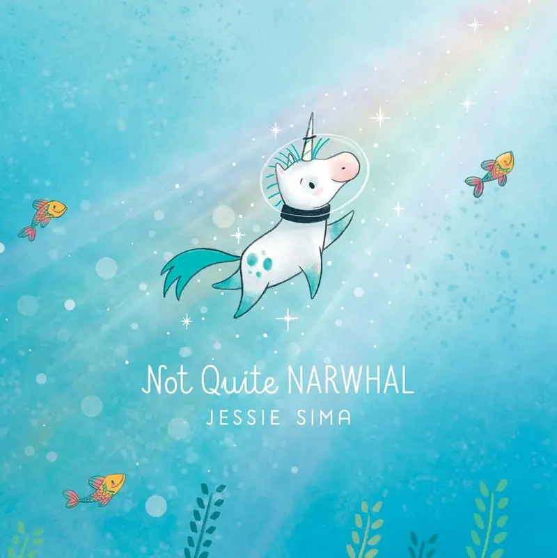 Not Quite Narwhal – Illustrated Picture Book